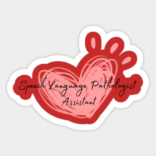 Speech Language Pathologist Assistant Sticker